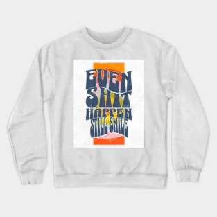 Keep Smilling // Crewneck Sweatshirt